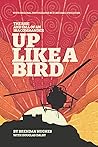 Up Like a Bird: The Rise and Fall of an IRA Commander Up Like a Bird: The Rise and Fall of an IRA Commander