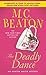 The Deadly Dance by M.C. Beaton
