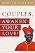 Couples, Awaken Your Love