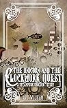 The Unicorn and the Clockwork Quest by Lou Wilham The Unicorn and the Clockwork Quest by Lou Wilham