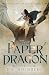 The Paper Dragon (The Chain Breaker, #5)