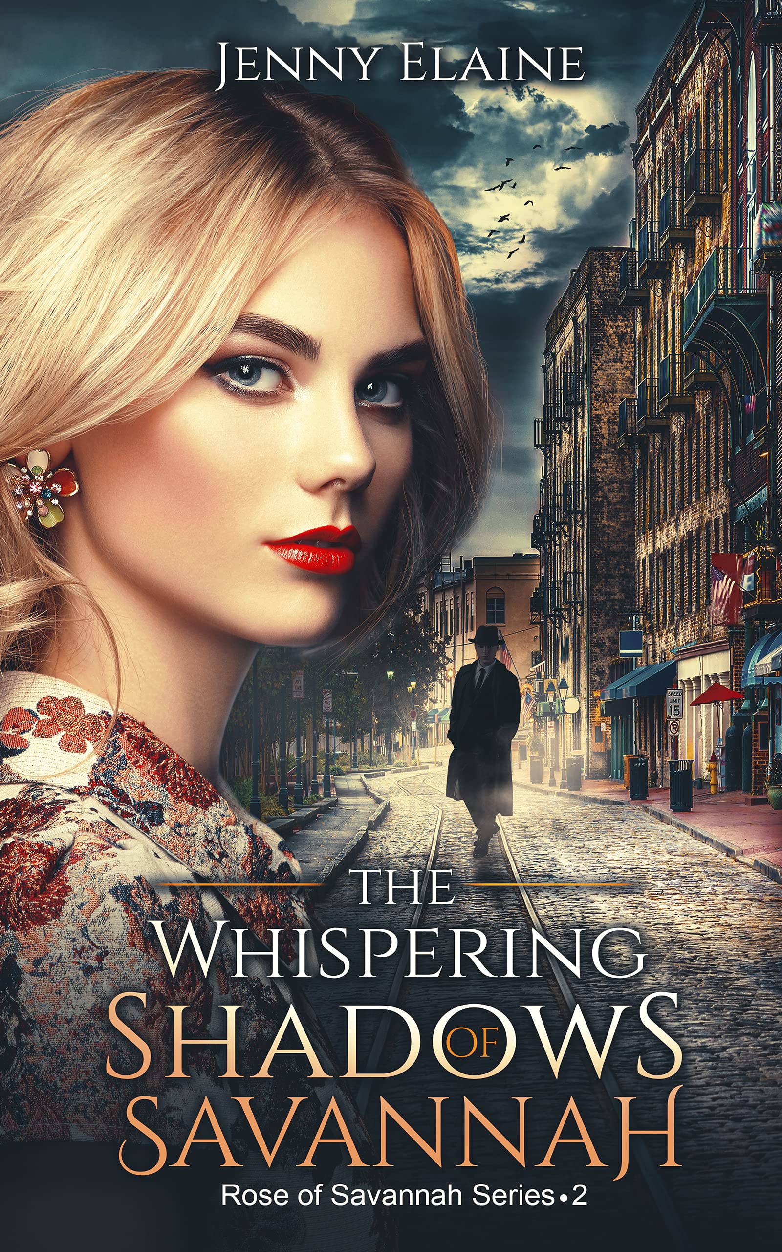 The Whispering Shadows of Savannah: A novel (Rose of Savannah Series, #2)