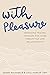 With Pleasure: Managing Tra...