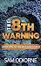 The Eighth Warning: Book On...