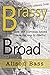 Brassy Broad by Alison Bass