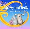 Meowy and Ruffy
