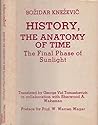 History, the anatomy of time by Božidar Knežević