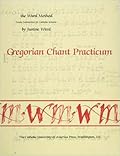 Gregorian Chant Practicum: Textbook