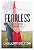 FEARLESS: HOW TO CONQUER FEAR FOREVER