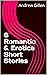 6 Romantic & Erotica Short ...