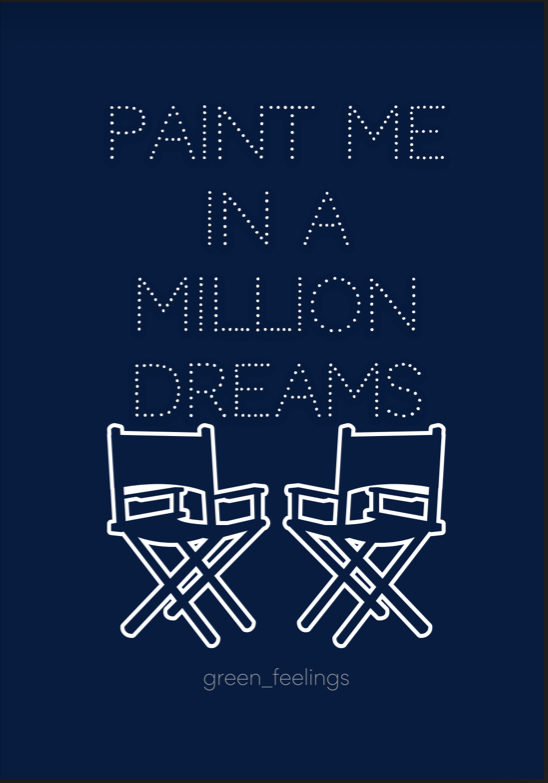 Paint Me In A Million Dreams (Unknown Binding)