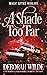A Shade Too Far (Magic After Midlife #3)