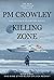 Killing Zone: Part Eight of...