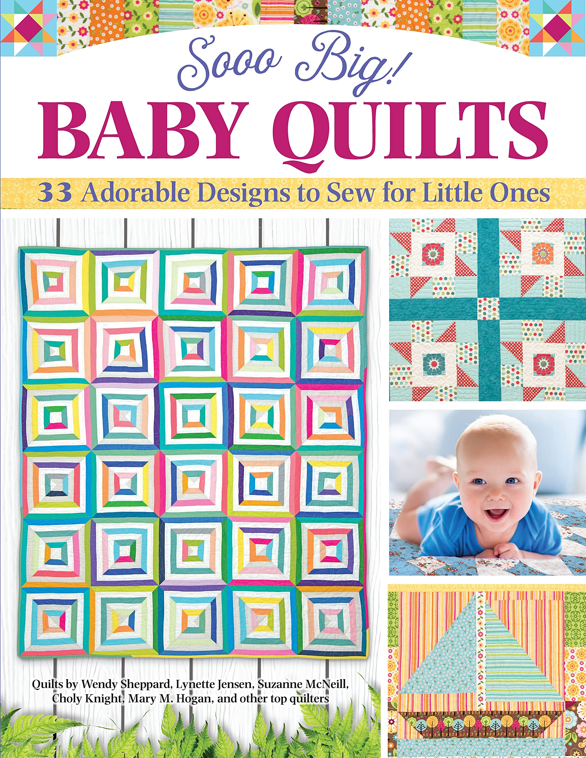 Sooo Big! Baby Quilts: 33 Adorable Designs to Sew for Little Ones (Paperback)
