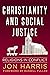 Christianity and Social Justice: Religions in Conflict