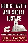 Book cover for Christianity and Social Justice: Religions in Conflict