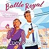 Battle Royal by Lucy  Parker