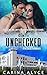 Unchecked (MetroGen Downtown Kiss and Tell, #1)