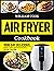 Air Fryer Cookbook by William Cook