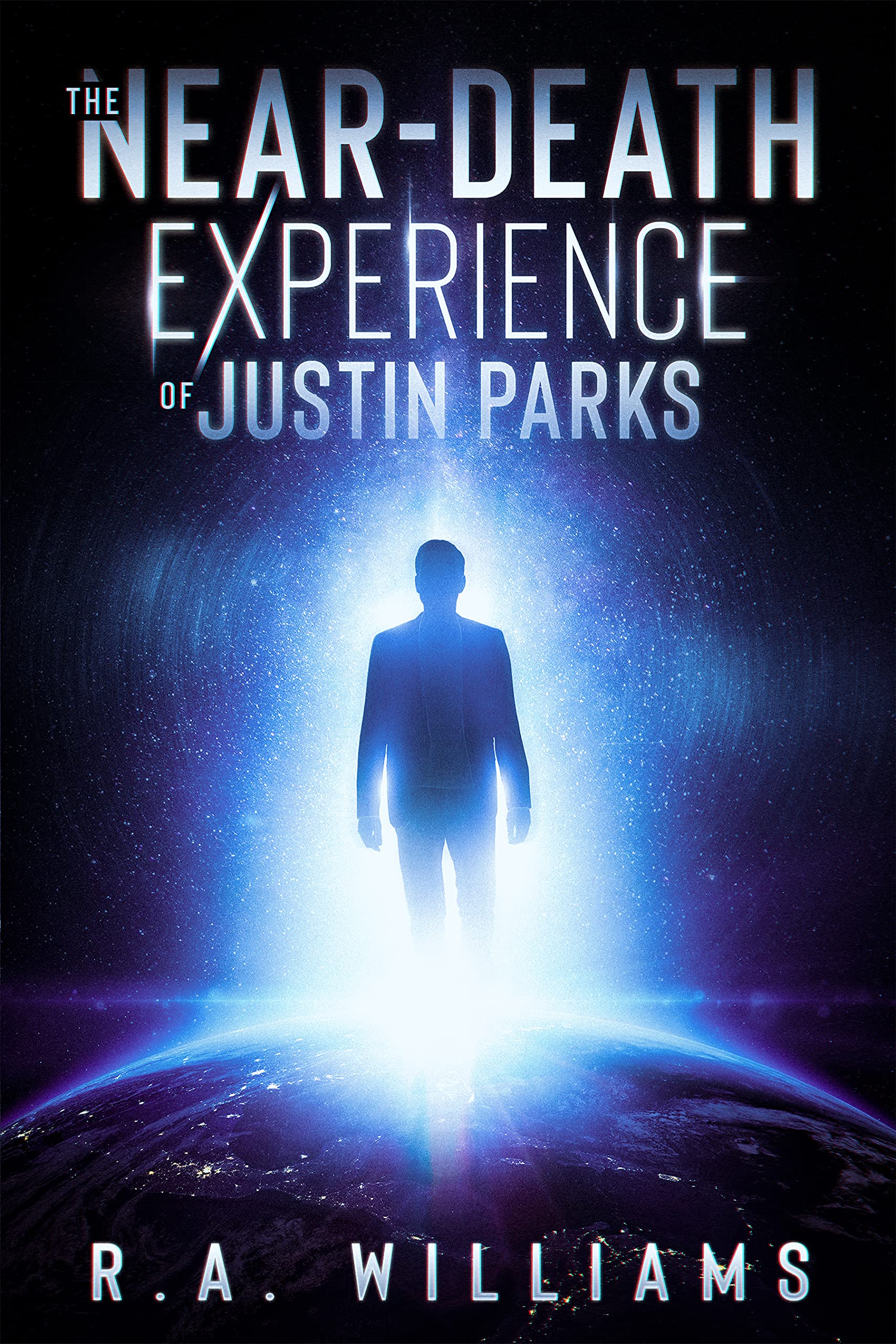 The Near-Death Experience of Justin Parks (Kindle Edition)