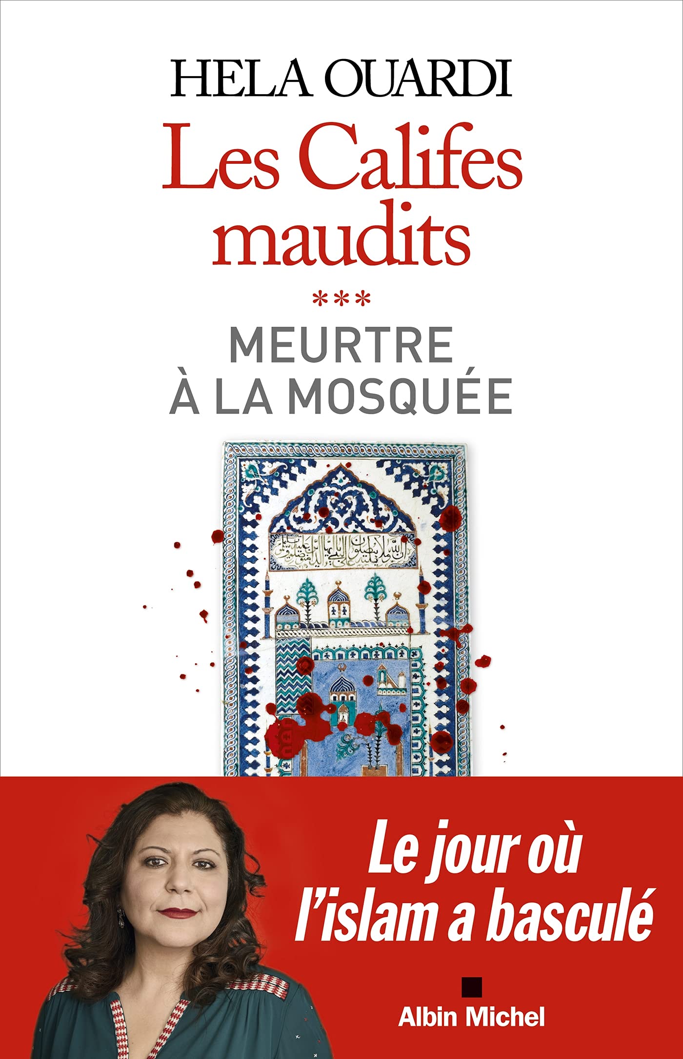 Meurtre à la mosquée : Les califes maudits - volume 3 (Kindle Edition)