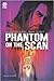 Phantom on the Scan