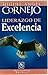 Liderazgo de Excelencia by Miguel Ángel Cornejo