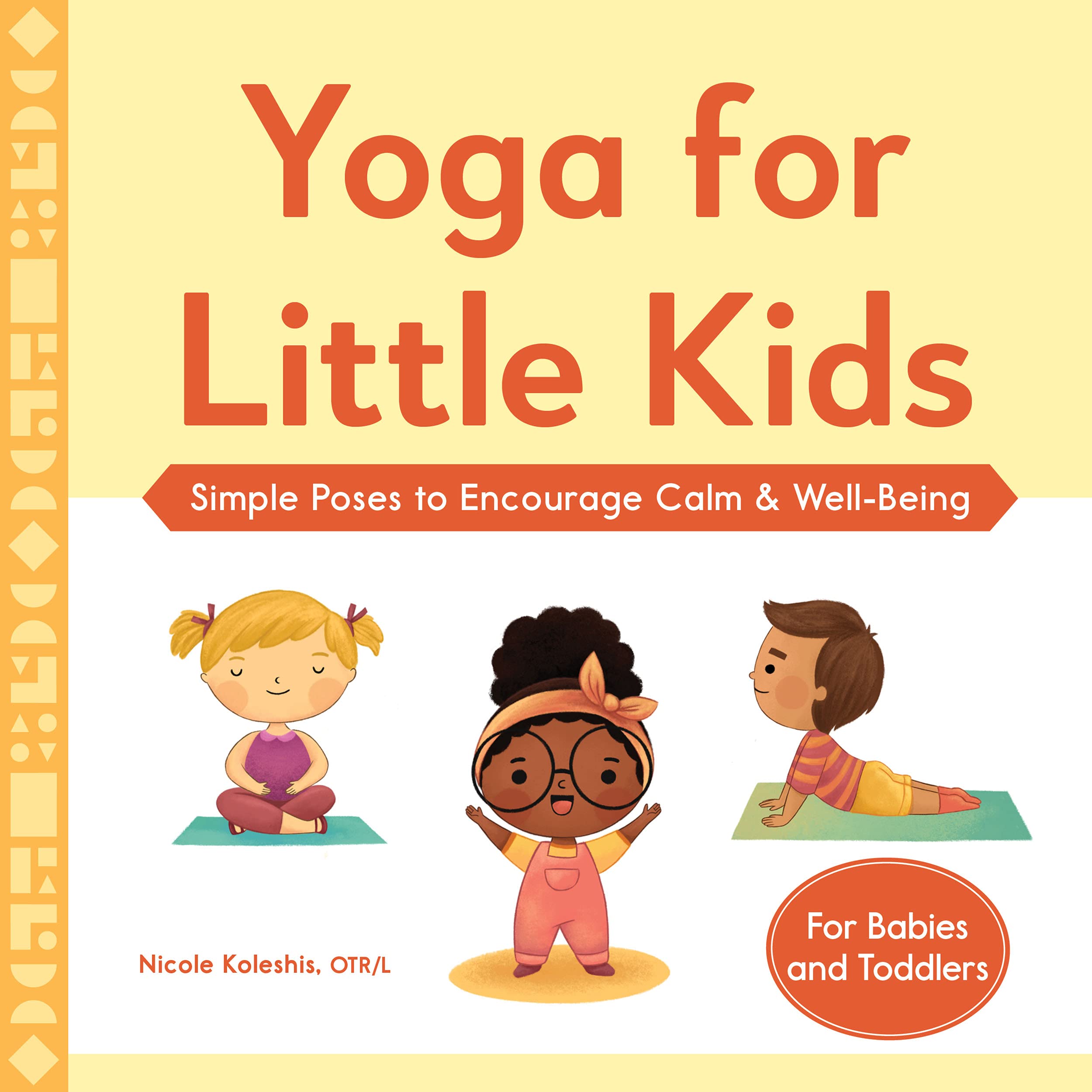 Yoga for Little Kids: Simple Poses to Encourage Calm & Well-Being (Kindle Edition)