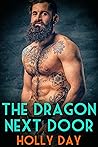 The Dragon Next Door by Holly  Day