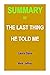 SUMMARY OF THE LAST THING HE TOLD ME: A Novel By Laura Dave