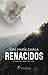 Renacidos: El Padre Pío cambió sus vidas (Spanish Edition)