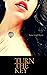 Turn the Key by Sunny Leigh Mayne Turn the Key by Sunny Leigh Mayne