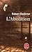 L'Abolition by Robert Badinter