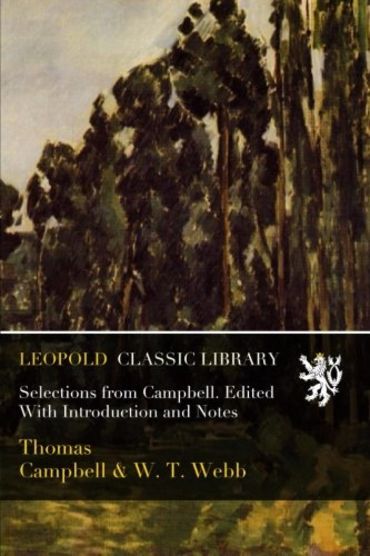 Selections from Campbell. Edited With Introduction and Notes