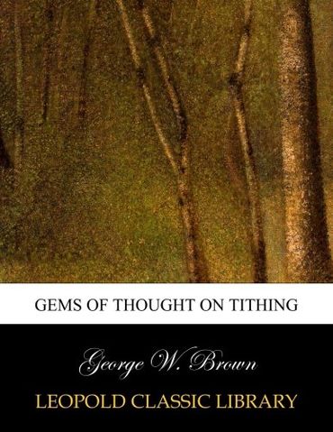 Gems of thought on tithing