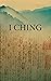I Ching: The Book of Changes