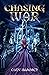 Chasing War (Chasing Fae Tr...