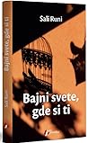 Bajni svete, gde ...