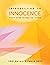 Introduction to Innocence: Forty-nine Things to Know