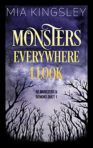 Read Monsters Everywhere I Look (Of Monsters And Demons Duet 1)