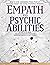 Empath and Psychic Abilities by Ellen J. Cure