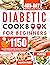 Diabetic Cookbook for Begin...