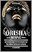 Orisha Rising: Initiation A...