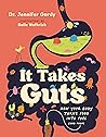 It Takes Guts: Ho...
