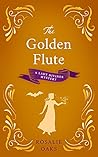 The Golden Flute by Rosalie Oaks