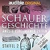 SchauerGeschichte: Ängste vergangener Zeiten (Staffel 2)