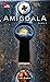 AMIGDALA (Amigdala, #1)