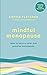Mindful Menopause: How to have a calm and positive menopause