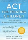 ACT for Treating ...