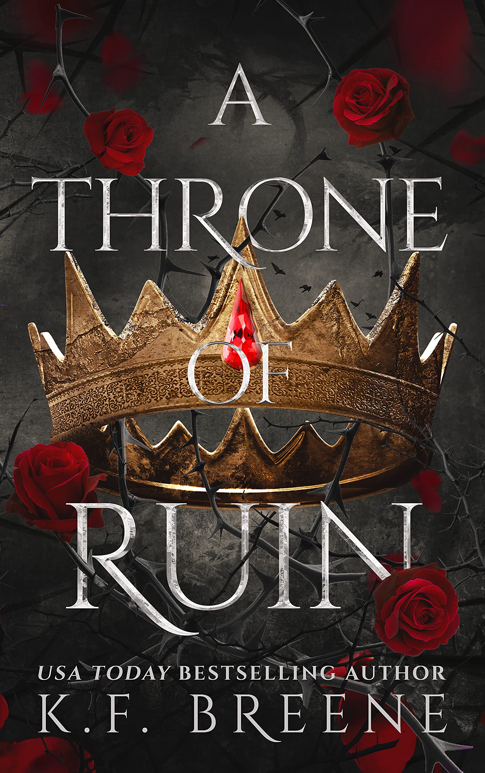 A Throne of Ruin (Deliciously Dark Fairytales, #2)